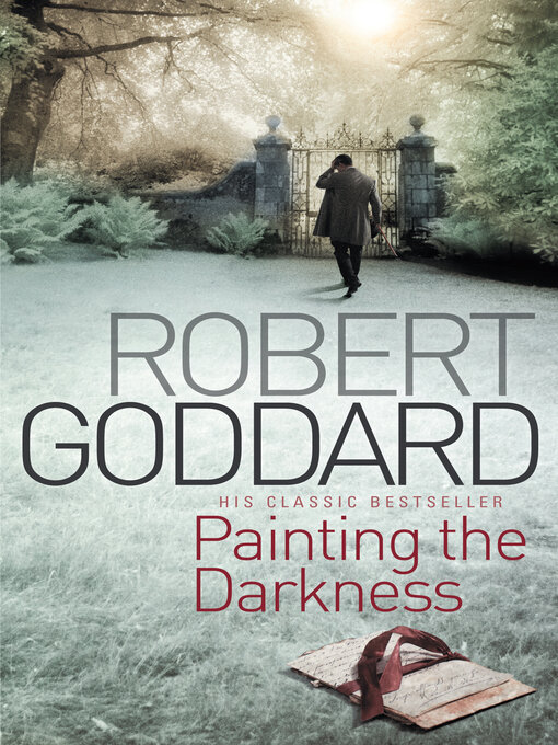 Title details for Painting the Darkness by Robert Goddard - Wait list
